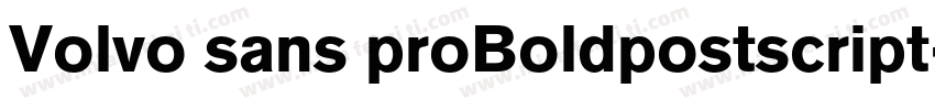 Volvo sans proBoldpostscript字体转换